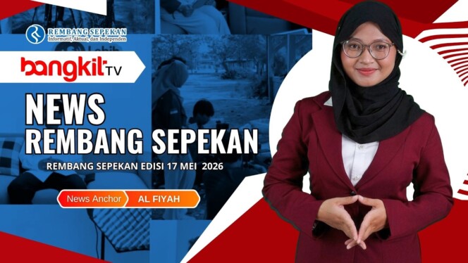 
					Video ‘RembangSepekan’ Edisi 17 Mei 2026